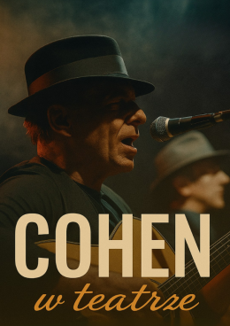 Nowy Targ Wydarzenie Koncert Cohen w teatrze